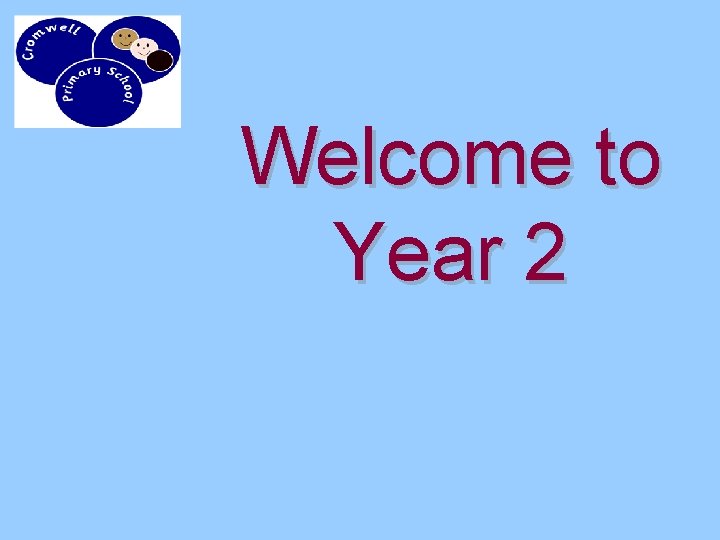 Welcome to Year 2 