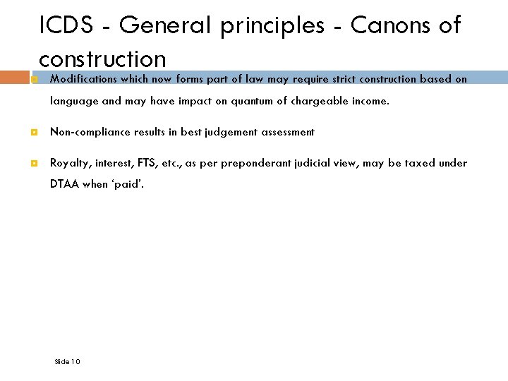 ICDS - General principles - Canons of construction Modifications which now forms part of