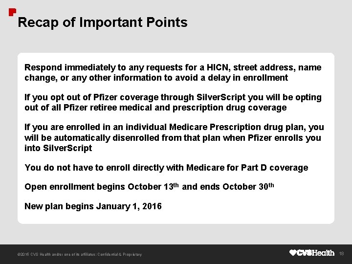 Recap of Important Points Respond immediately to any requests for a HICN, street address,