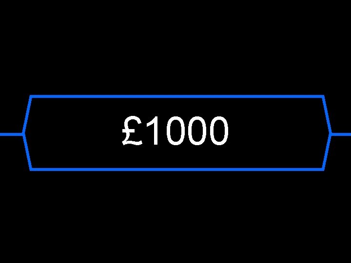 £ 1000 