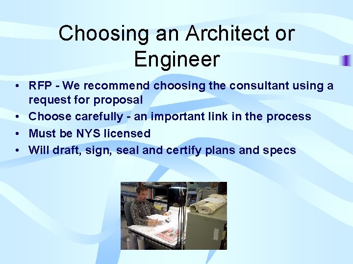Choosing an Architect or Engineer • RFP - We recommend choosing the consultant using