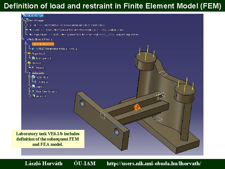 Definition of load and restraint in Finite Element Model (FEM) Laboratory task VE 6.