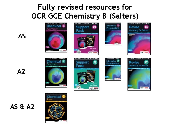 Fully revised resources for OCR GCE Chemistry B (Salters) AS A 2 AS &