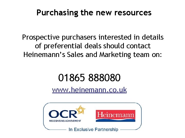 Purchasing the new resources Prospective purchasers interested in details of preferential deals should contact