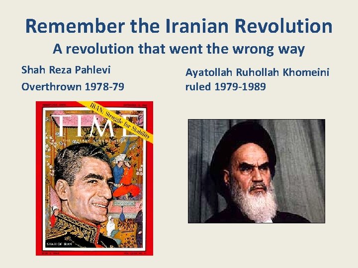 Remember the Iranian Revolution A revolution that went the wrong way Shah Reza Pahlevi