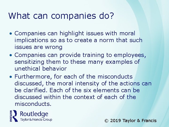 What can companies do? • Companies can highlight issues with moral implications so as