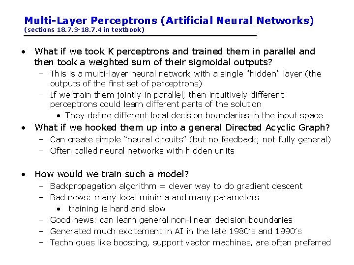 Multi-Layer Perceptrons (Artificial Neural Networks) (sections 18. 7. 3 -18. 7. 4 in textbook)