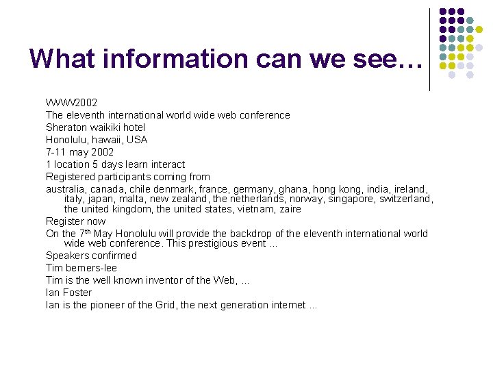 What information can we see… WWW 2002 The eleventh international world wide web conference