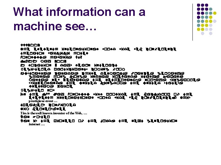 What information can a machine see… WWW 2002 The eleventh international world wide web