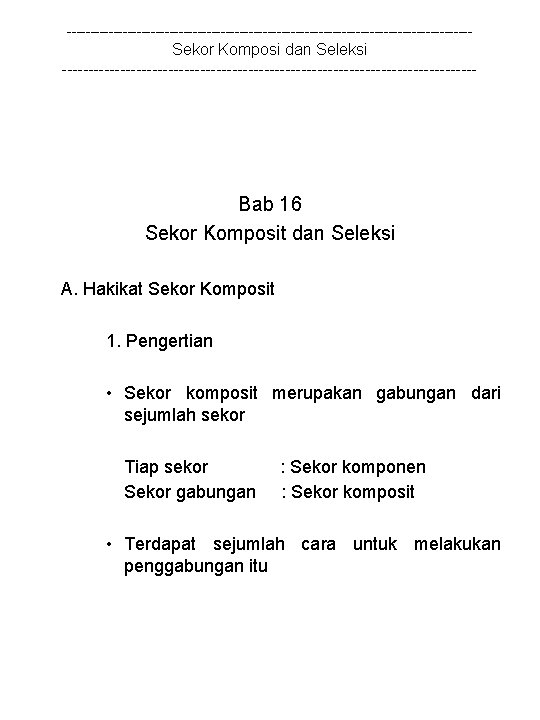 -------------------------------------------- Sekor Komposi dan Seleksi --------------------------------------- Bab 16 Sekor Komposit dan Seleksi A. Hakikat