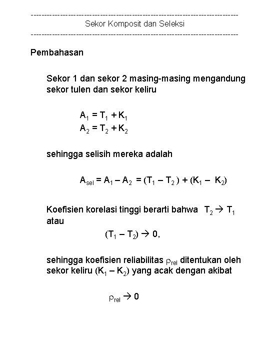 ---------------------------------------Sekor Komposit dan Seleksi --------------------------------------- Pembahasan Sekor 1 dan sekor 2 masing-masing mengandung sekor