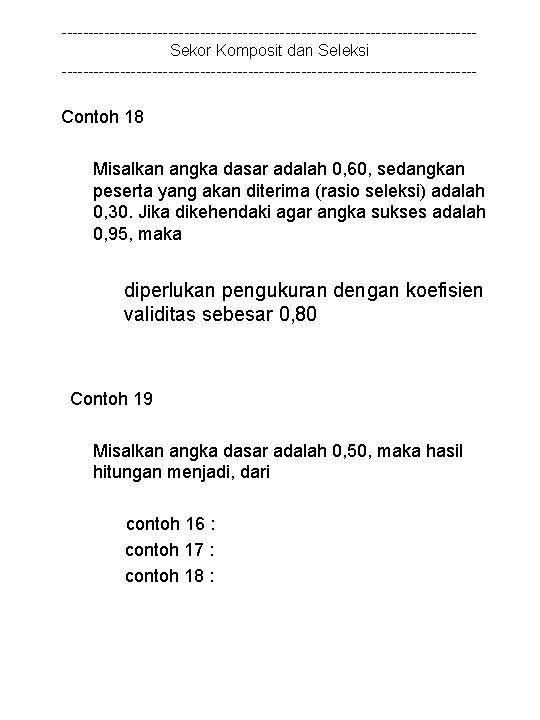 ---------------------------------------Sekor Komposit dan Seleksi --------------------------------------- Contoh 18 Misalkan angka dasar adalah 0, 60, sedangkan