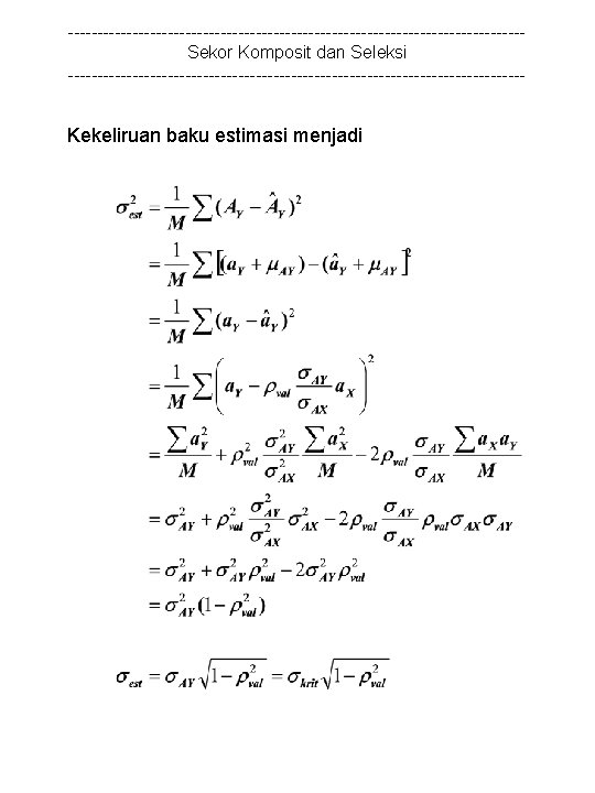 ---------------------------------------Sekor Komposit dan Seleksi --------------------------------------- Kekeliruan baku estimasi menjadi 