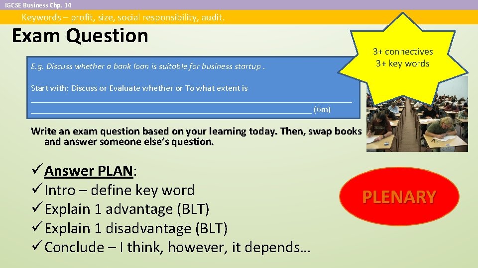 IGCSE Business Chp. 14 Keywords – profit, size, social responsibility, audit. Exam Question E.