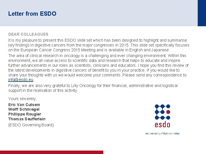 Letter from ESDO DEAR COLLEAGUES It is my pleasure to present this ESDO slide