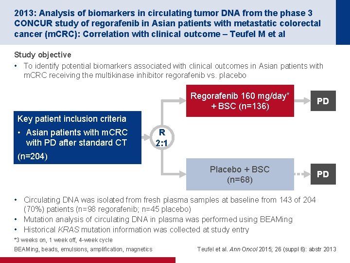 2013: Analysis of biomarkers in circulating tumor DNA from the phase 3 CONCUR study