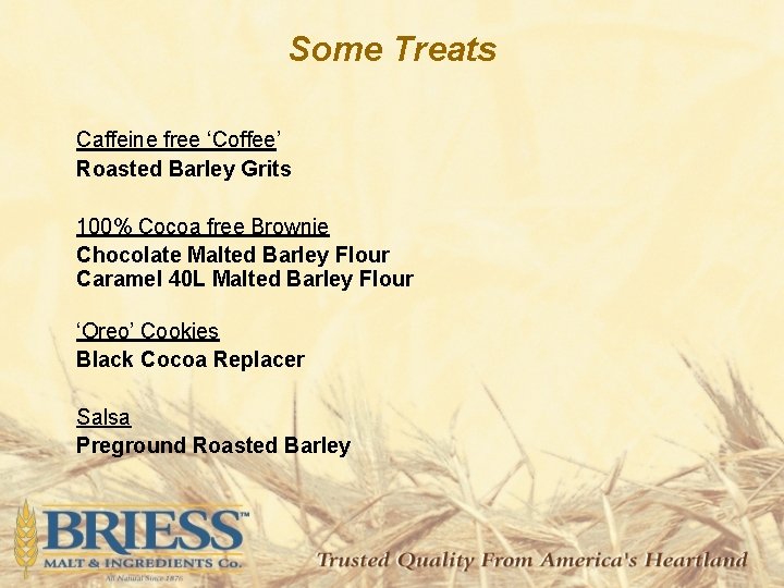 Some Treats Caffeine free ‘Coffee’ Roasted Barley Grits 100% Cocoa free Brownie Chocolate Malted