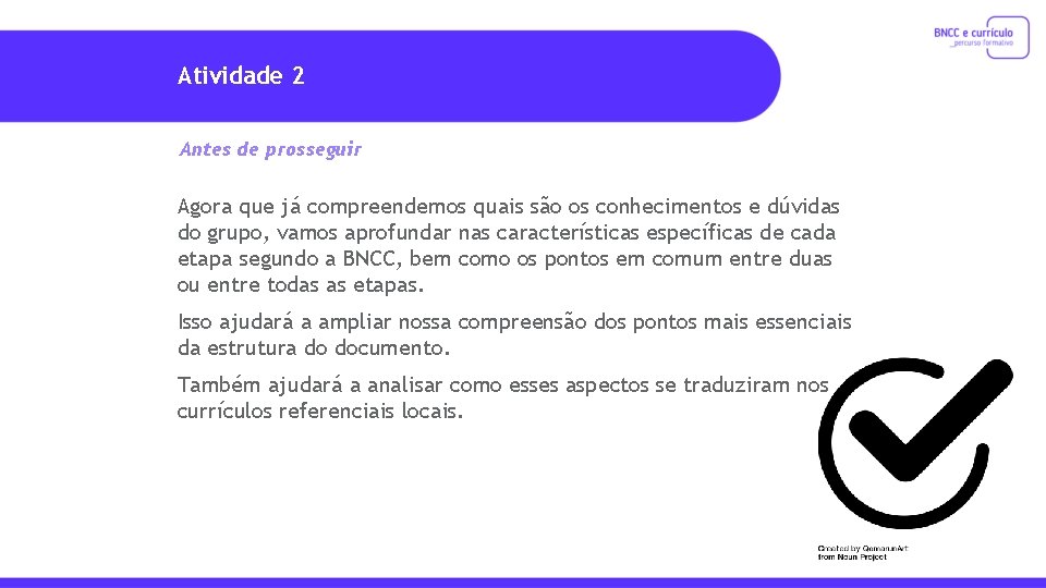 Atividade 2 Antes de prosseguir Agora que já compreendemos quais são os conhecimentos e