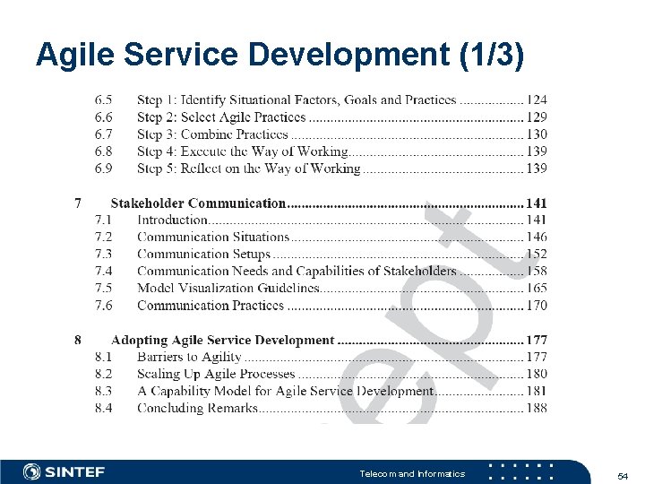 Agile Service Development (1/3) Telecom and Informatics 54 