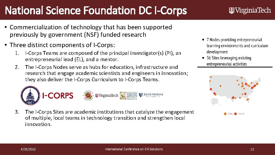 National Science Foundation DC I-Corps • Commercialization of technology that has been supported previously