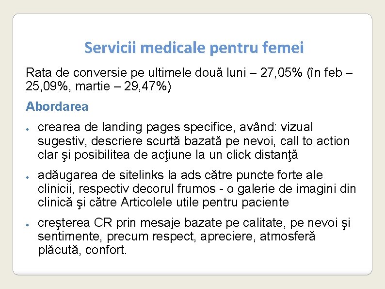 Servicii medicale pentru femei Rata de conversie pe ultimele două luni – 27, 05%