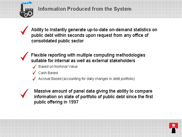 Information Produced from the System Ability to Instantly generate up-to-date on-demand statistics on public