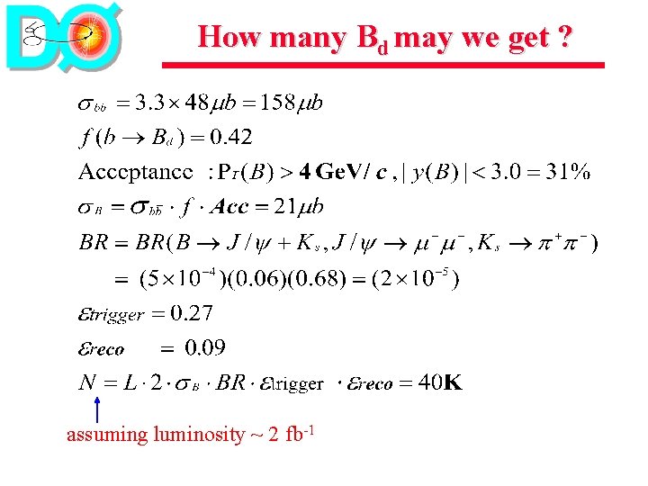 How many Bd may we get ? assuming luminosity ~ 2 fb-1 