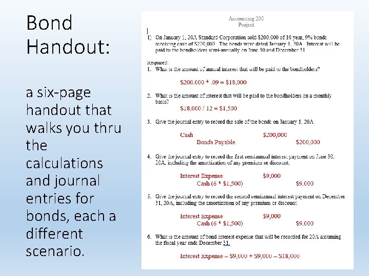 Bond Handout: a six-page handout that walks you thru the calculations and journal entries