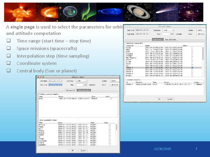 A single page is used to select the parameters for orbit and attitude computation