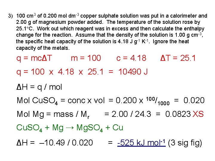 3) 100 cm 3 of 0. 200 mol dm-3 copper sulphate solution was put