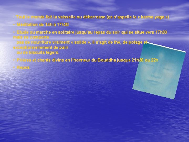  • Tout le monde fait la vaisselle ou débarrasse (ça s’appelle le «