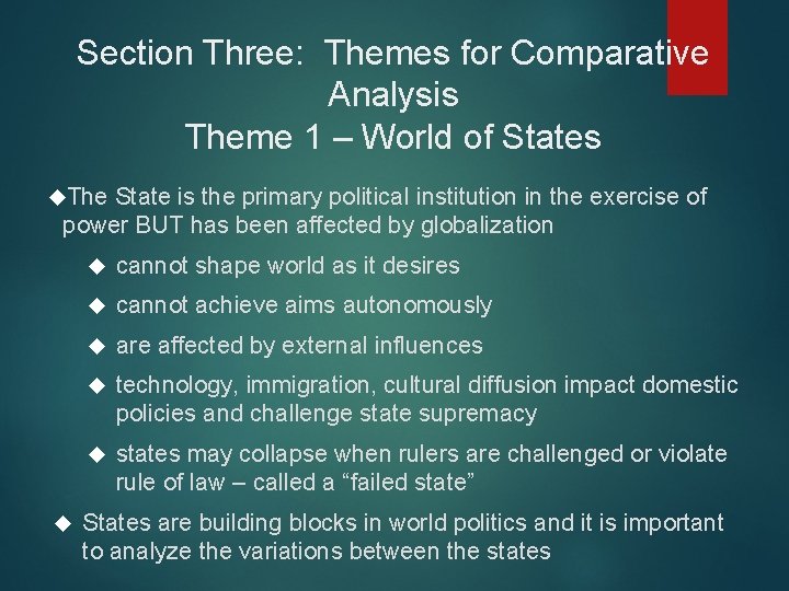Section Three: Themes for Comparative Analysis Theme 1 – World of States The State