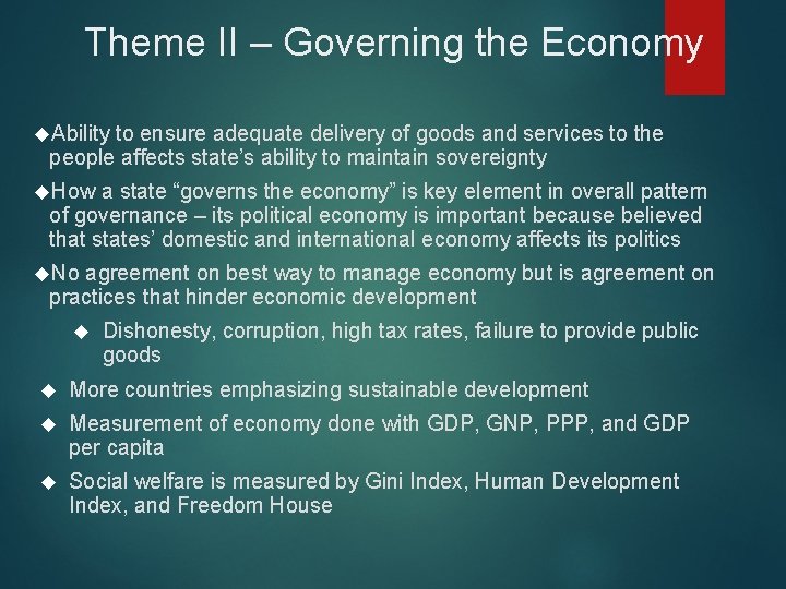 Theme II – Governing the Economy Ability to ensure adequate delivery of goods and