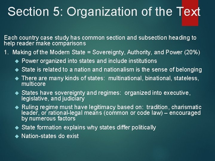 Section 5: Organization of the Text Each country case study has common section and