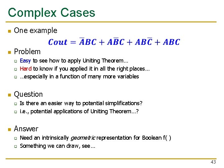 Complex Cases One example n Problem n q q q n Question q q