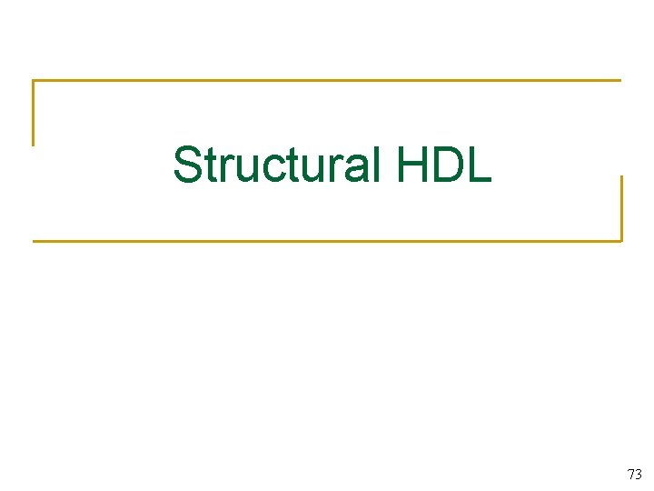 Structural HDL 73 