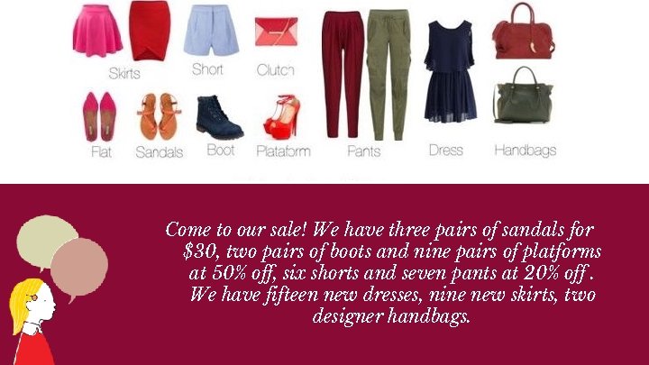 Come to our sale! We have three pairs of sandals for $30, two pairs
