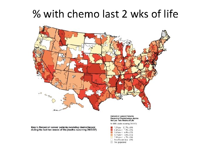 % with chemo last 2 wks of life Goodman DC, Quality of EOL Cancer