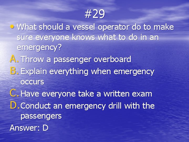 #29 • What should a vessel operator do to make sure everyone knows what