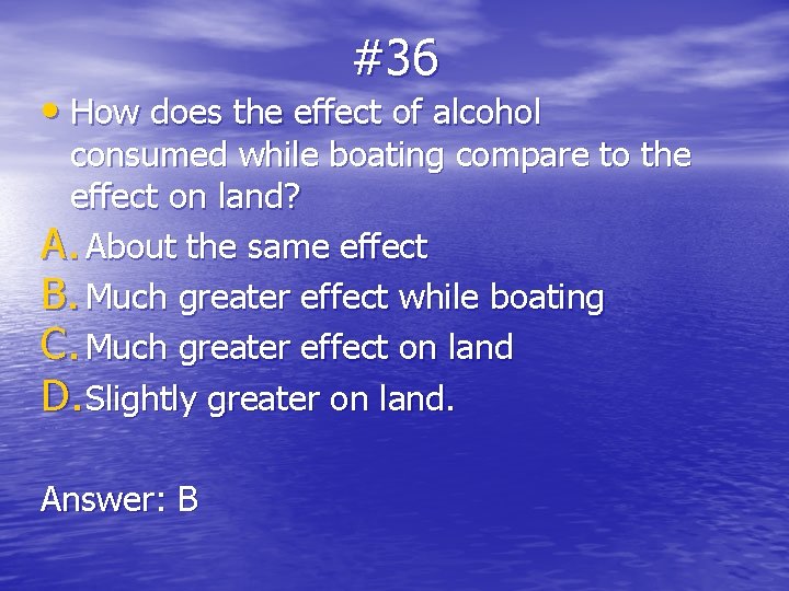 #36 • How does the effect of alcohol consumed while boating compare to the