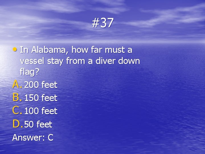 #37 • In Alabama, how far must a vessel stay from a diver down
