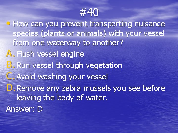 #40 • How can you prevent transporting nuisance species (plants or animals) with your