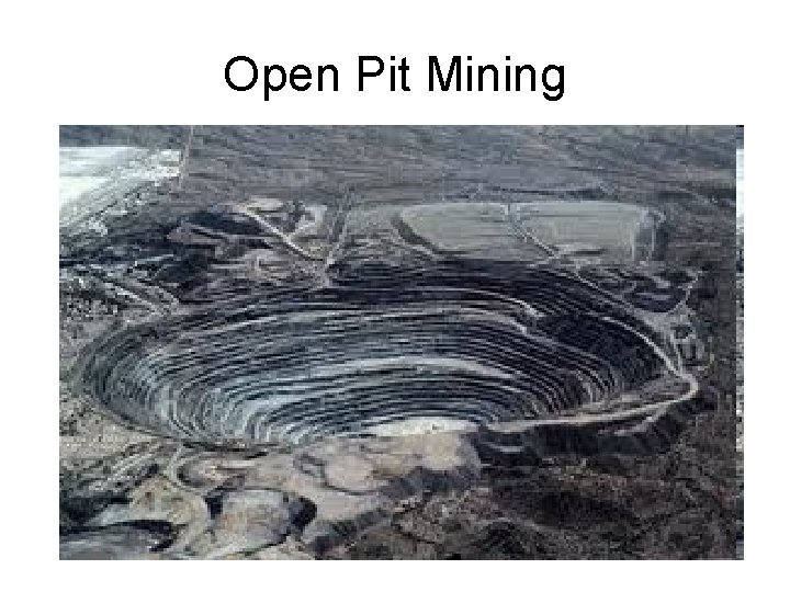 Open Pit Mining 