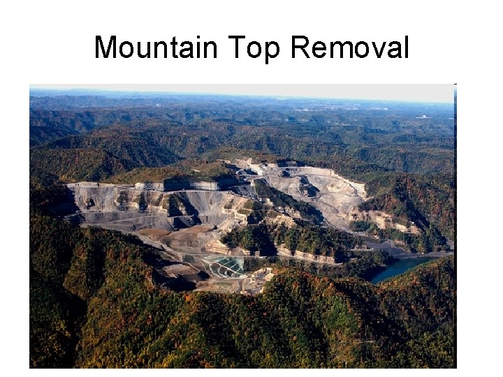Mountain Top Removal 