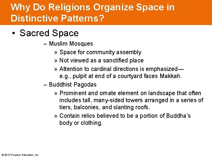 Why Do Religions Organize Space in Distinctive Patterns? • Sacred Space – Muslim Mosques