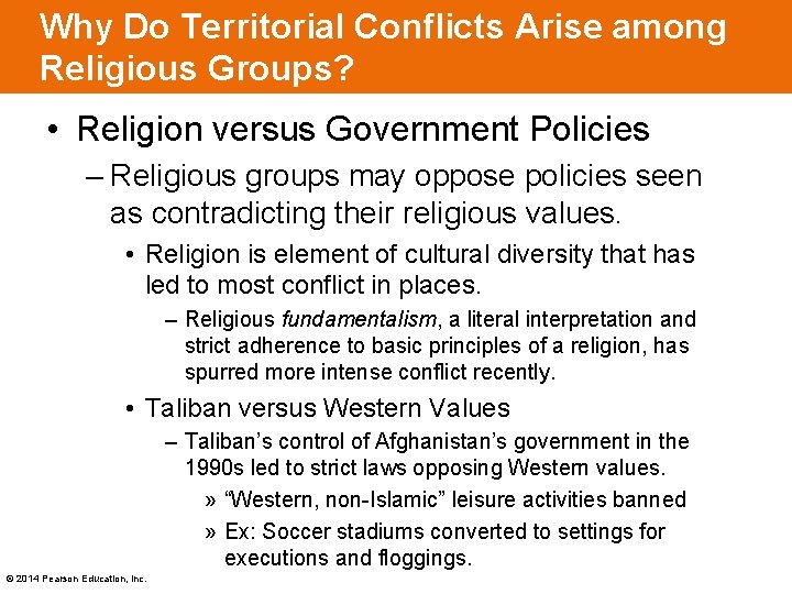 Why Do Territorial Conflicts Arise among Religious Groups? • Religion versus Government Policies –