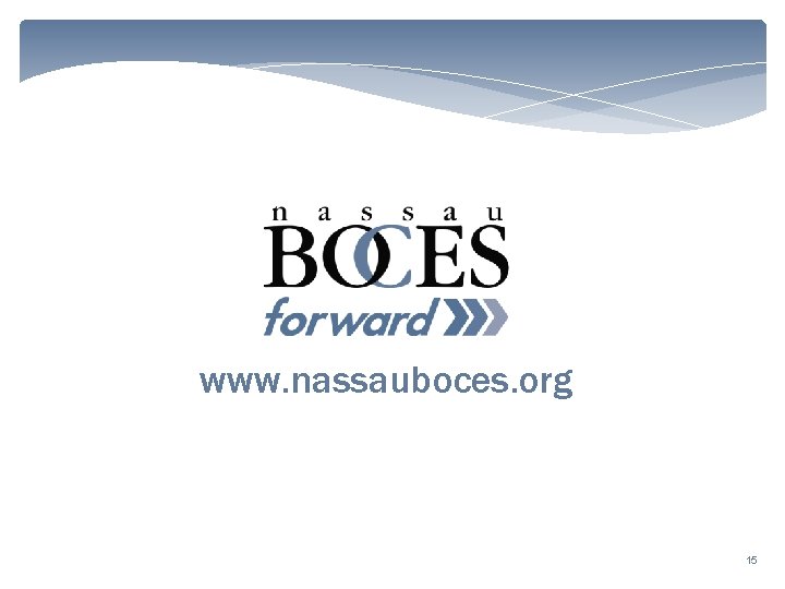 www. nassauboces. org 15 