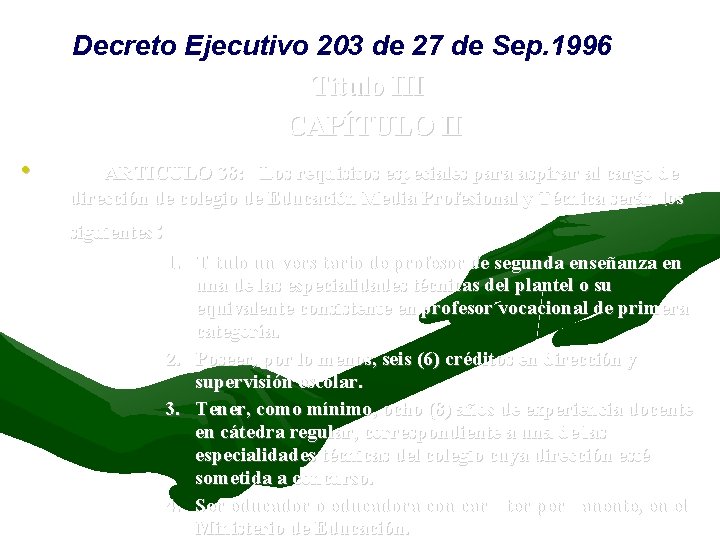 Decreto Ejecutivo 203 de 27 de Sep. 1996 Titulo III CAPÍTULO II • ARTICULO