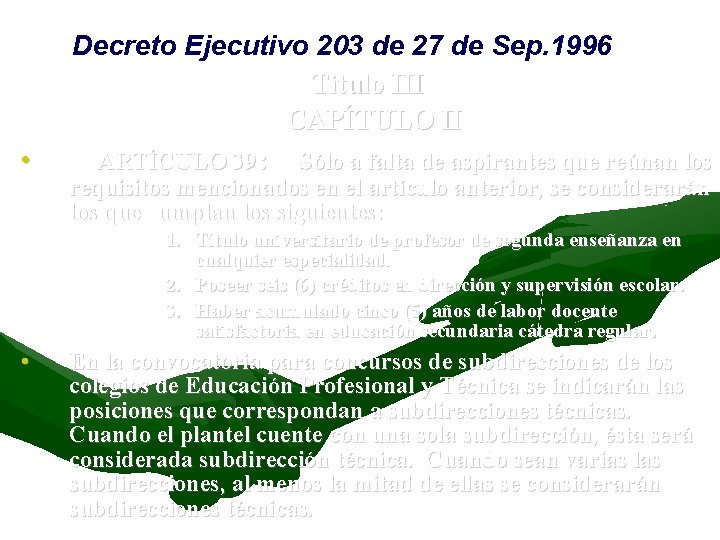 Decreto Ejecutivo 203 de 27 de Sep. 1996 Titulo III CAPÍTULO II • ARTÍCULO