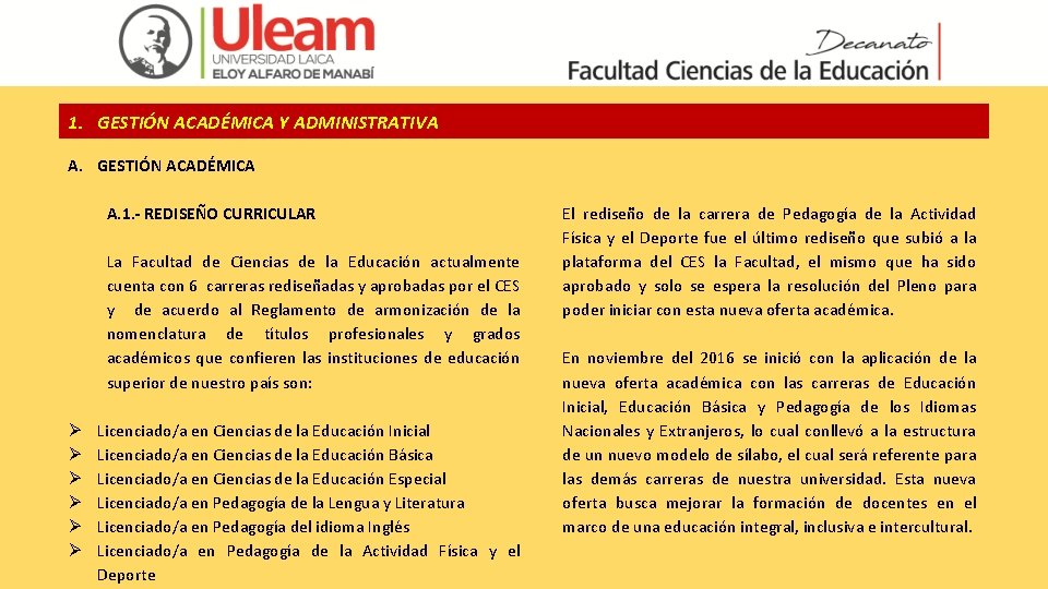 1. GESTIÓN ACADÉMICA Y ADMINISTRATIVA A. GESTIÓN ACADÉMICA A. 1. - REDISEÑO CURRICULAR La